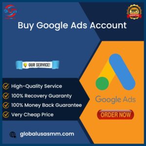Buy Google Ads Accounts -SSN, Billind Address, Global usa smm 100% Safe