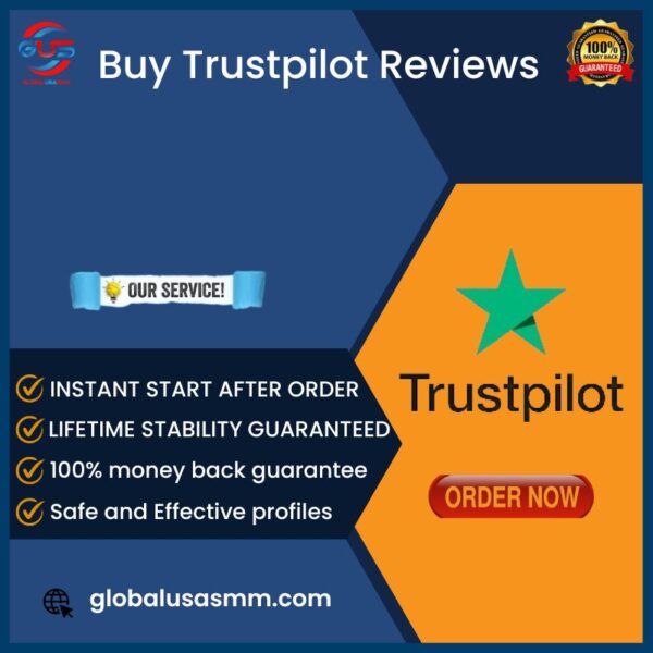 Buy Trustpilot Reviews - 100% Non-drop Lifetime TP rating